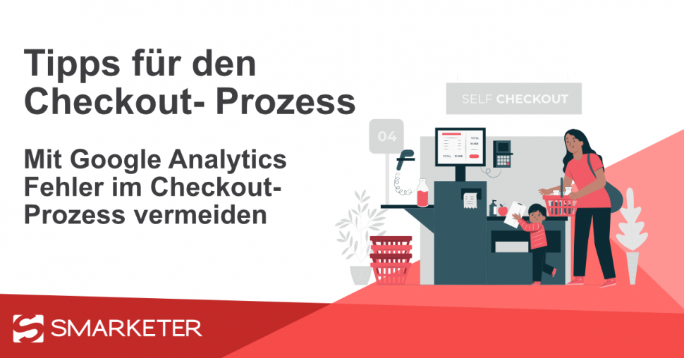 Nie wieder Kunden verlieren: Die besten Tipps für den Checkout Prozess 