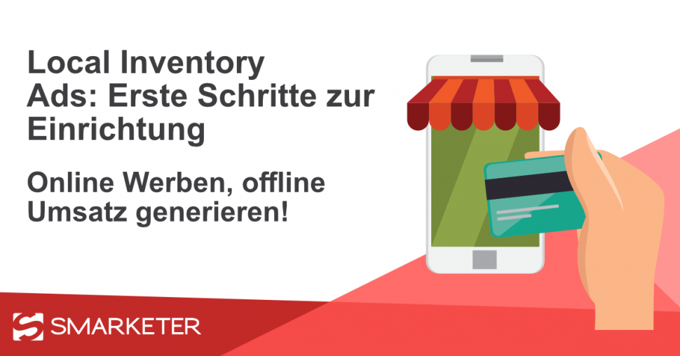 Local Inventory Ads – So richten Sie sie ein!