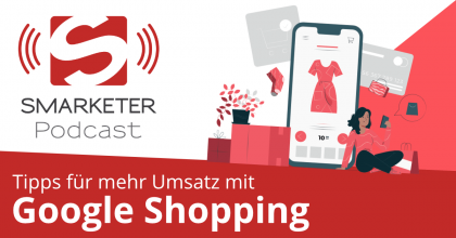 Zwei Google Shopping Tipps für mehr Umsatz und bessere Anzeigen