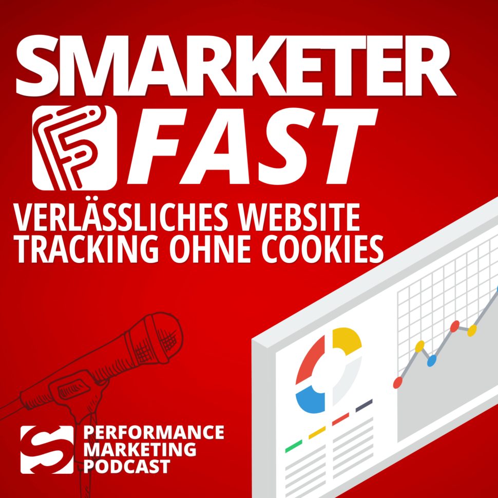 FAST - Die Tracking Lösung - Smarketer Podcast