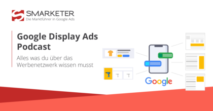 Google Display Ads – alles was du wissen musst