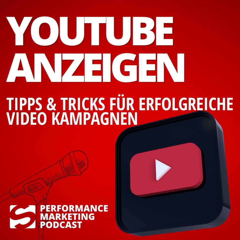 YouTube Ads Podcast: Tipps und Best Practices - Smarketer Podcast
