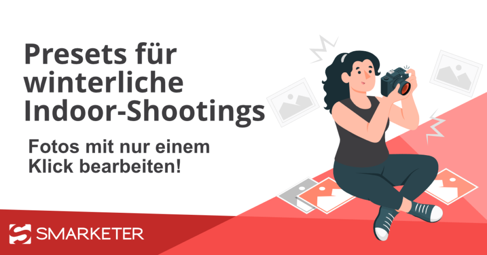 Foto Presets für winterliche Indoor Shootings