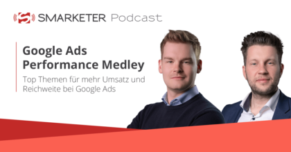 Podcast: Google Ads Performance Medley