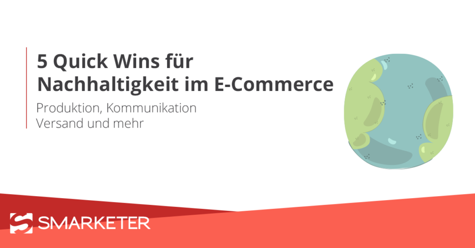 5 Quick Wins für Nachhaltigkeit im eCommerce