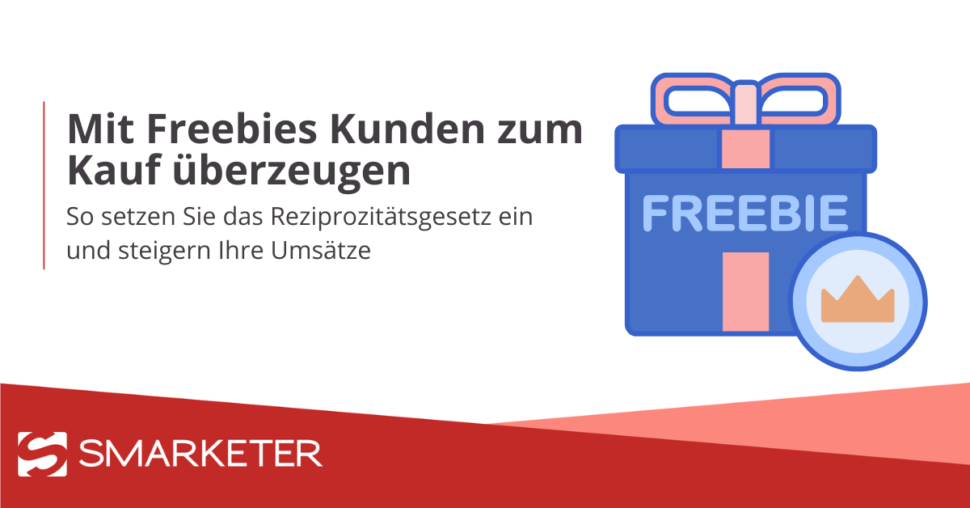 Wie du mit Freebies deine Kunden zum Kauf verführst!