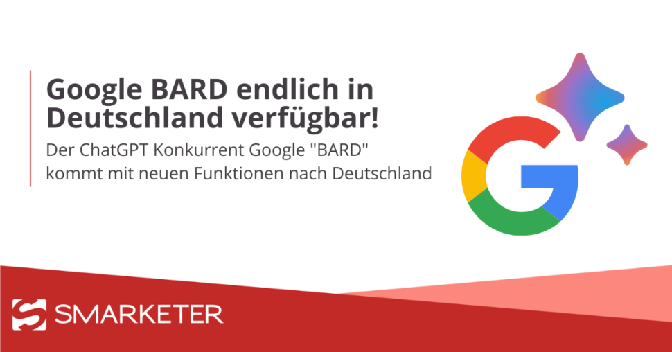 Google Bard jetzt auch in Deutschland – mit vielen neuen Funktionen