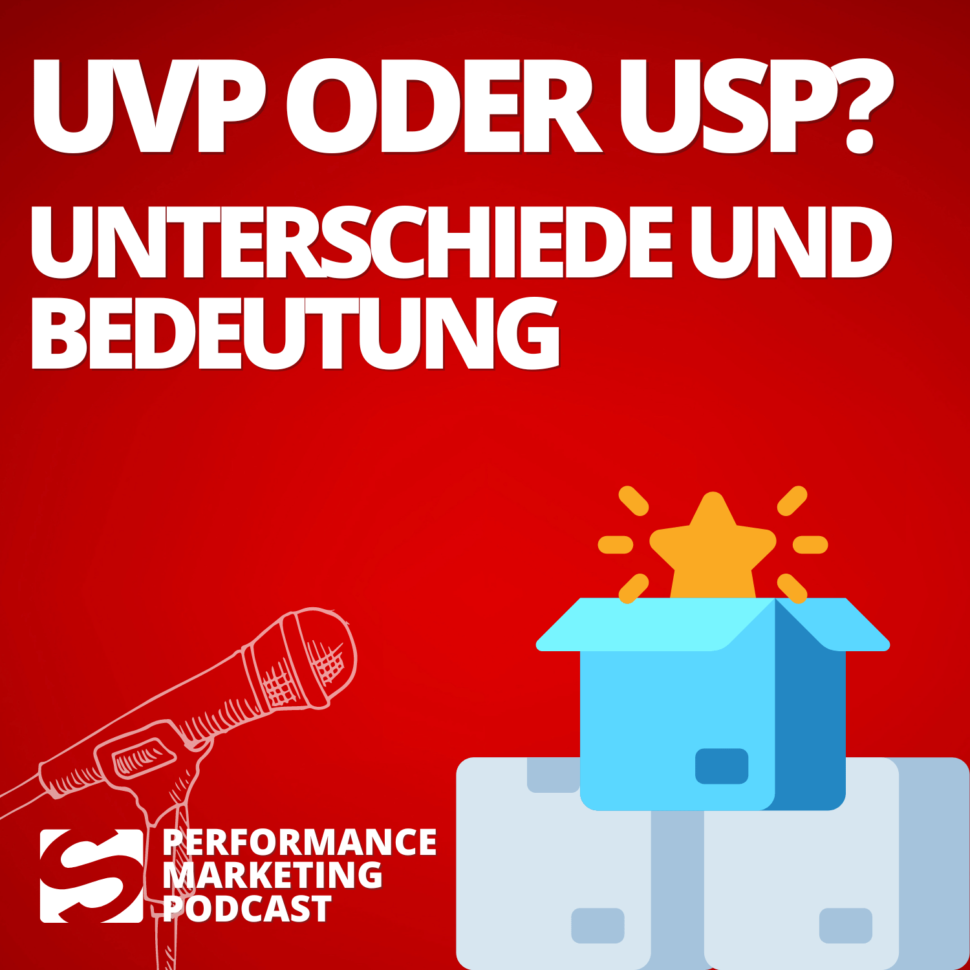 USP vs. UVP: Bedeutung und Unterschiede im Onlinemarketing - Smarketer Podcast