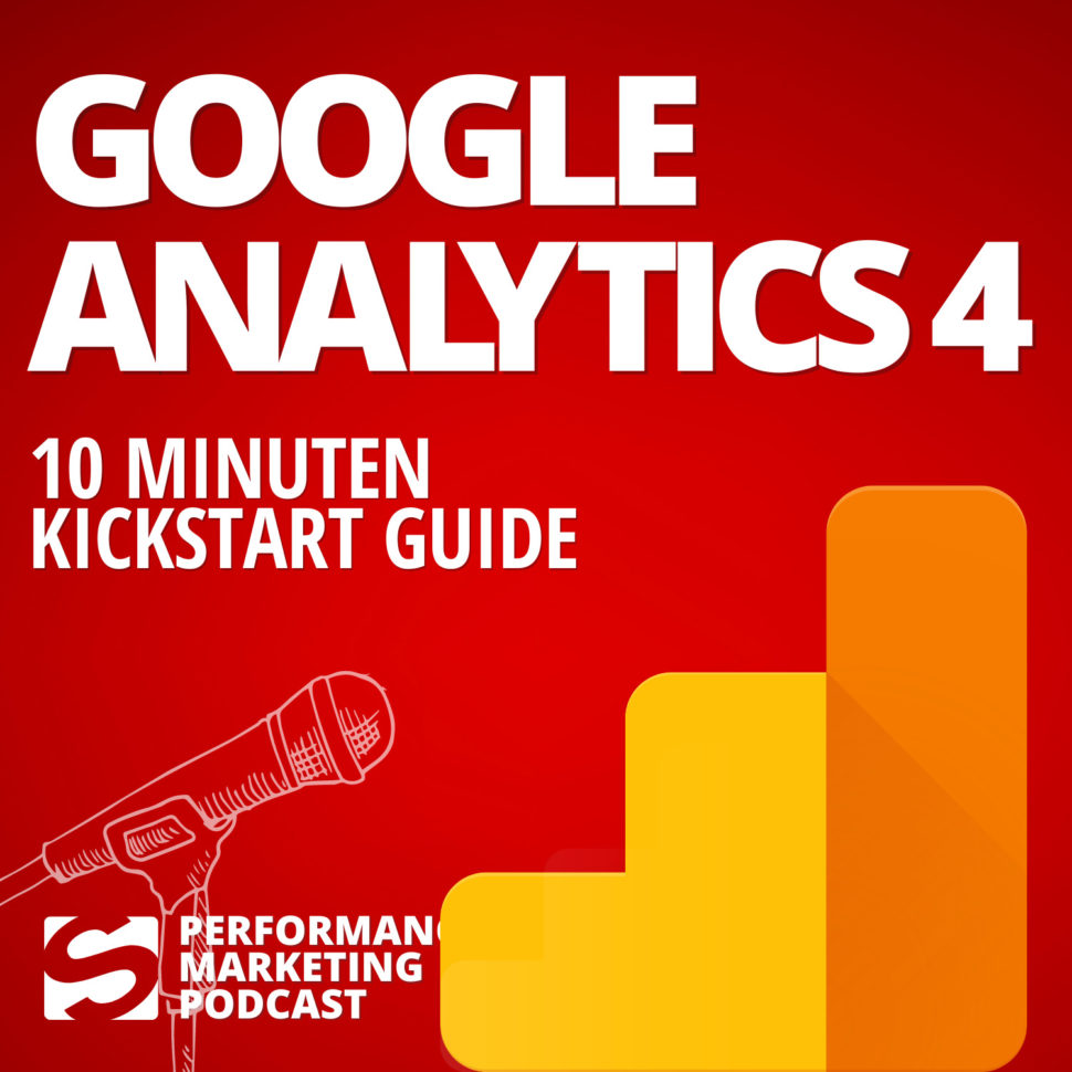 Google Analytics 4 Kickstart Guide - Smarketer Podcast