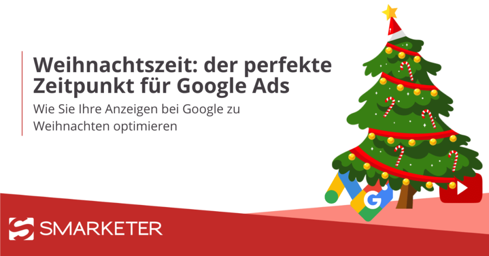 Weihnachtszeit: Der ideale Zeitpunkt für Google Ads