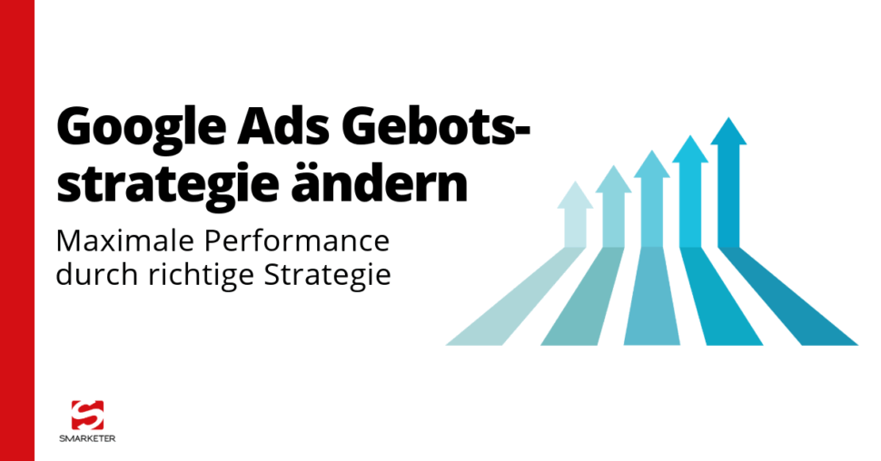 Google Ads Gebotsstrategie ändern: Der ultimative Leitfaden für maximale Performance