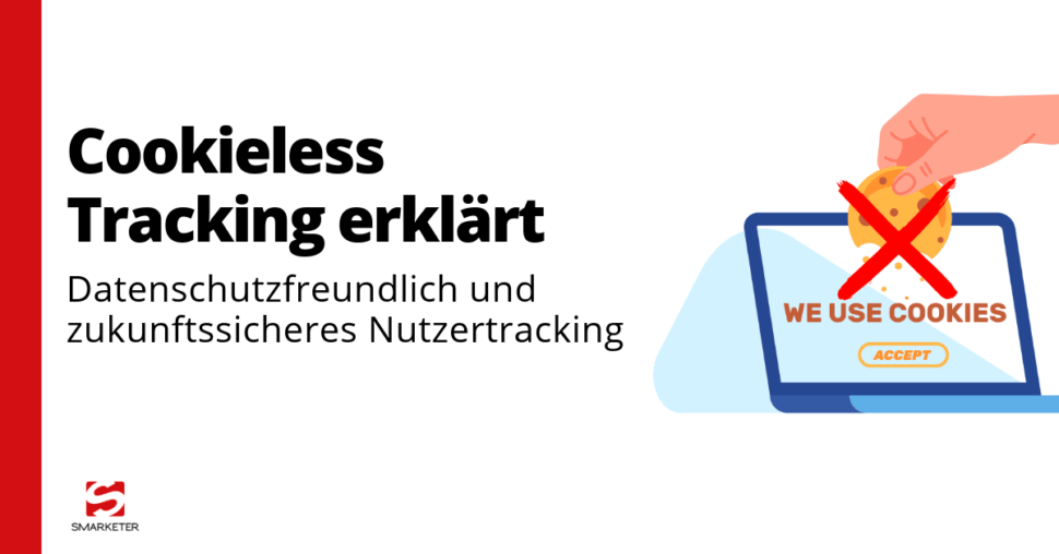 Wie funktioniert Cookieless Tracking?