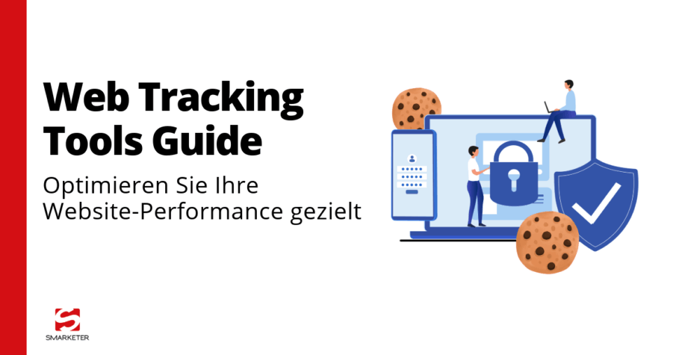 Web Tracking Tools: Der große Guide für Ihr Website Tracking
